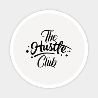 The Hustle Club Lite Magnet